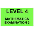 Mathematics Level 4 Examination 3